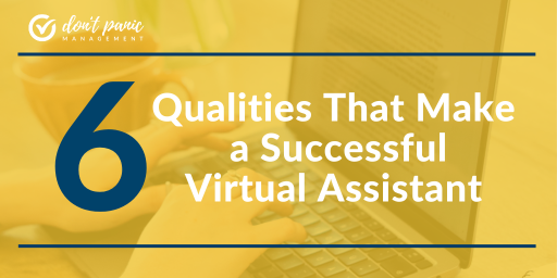 6 Qualities That Make a Successful Virtual Assistant